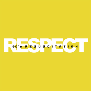 RESPECT `90's RESUSCITATION`